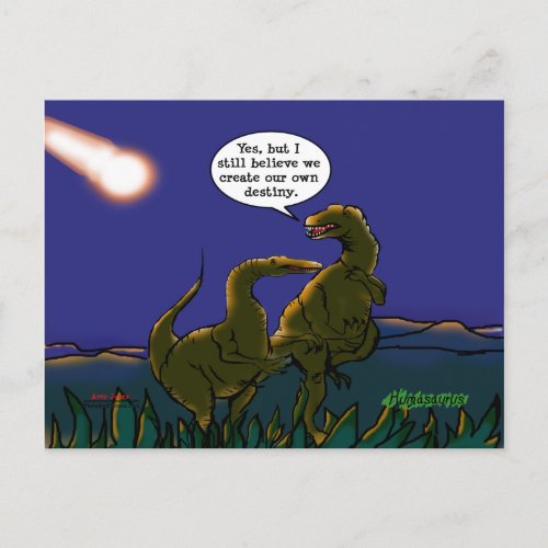 Dinosaur Cartoon We Create Our Own Destiny Postcard