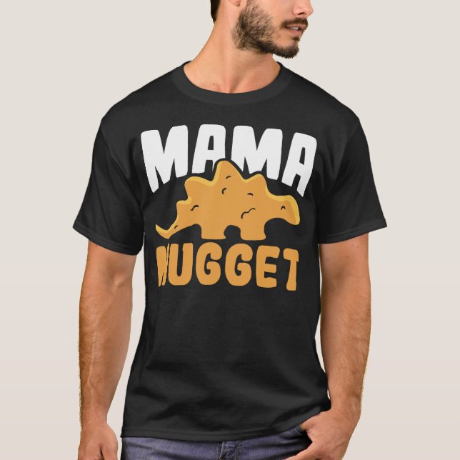 Dinosaur Chicken Mama Nugget Women Dino Nugget T-Shirt (Front)