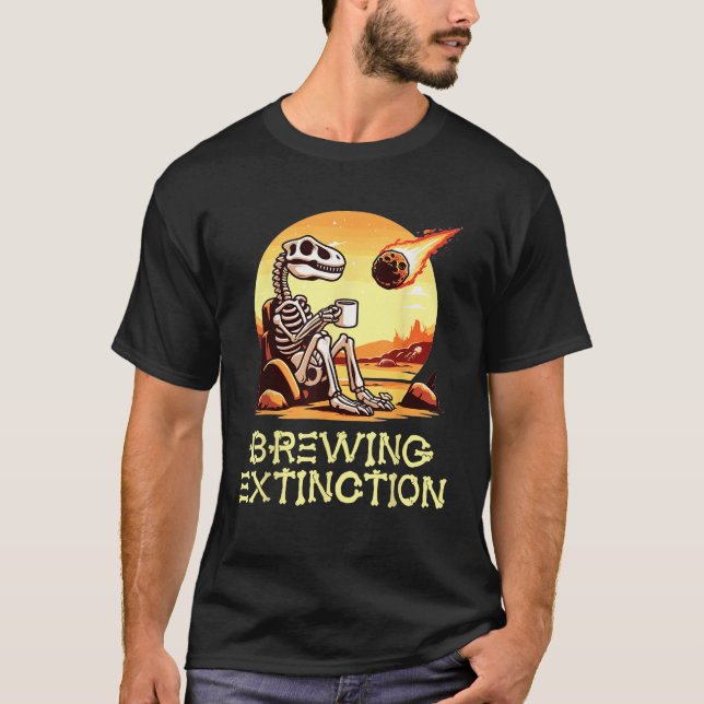 Dinosaur Coffee Humor Meteor Brewing Extinction Fu T-Shirt (Front)