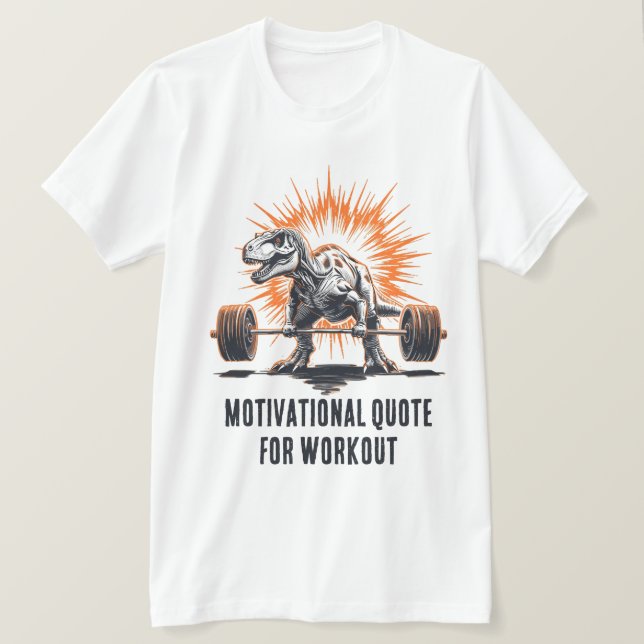 Dinosaur Custom Text for Workout Gym Fitness T-Shirt (Design Front)
