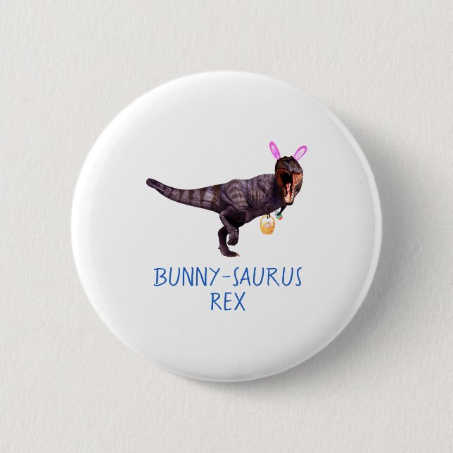 Dinosaur Easter Bunny T Rex Tyrannosaurus Funny T  Button (Front)
