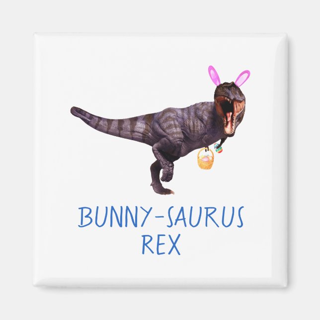 Dinosaur Easter Bunny T Rex Tyrannosaurus Funny T  Magnet (Front)