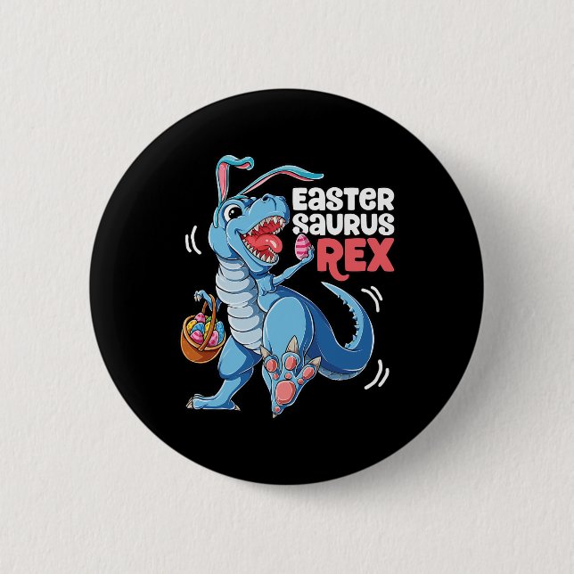 Dinosaur Easter Saurus T Rex Boys Girls Kids Bunny Button (Front)