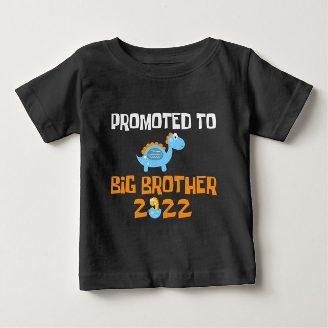 Dinosaur Egg Hatching Promoted To Big Brother Baby T-Shirt (Front)