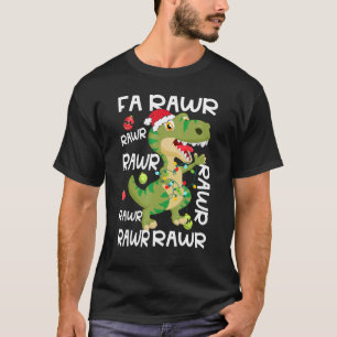 Dinosaur Fa Ra Ra Ra Rawr Rex  Christmas Xmas Paja T-Shirt