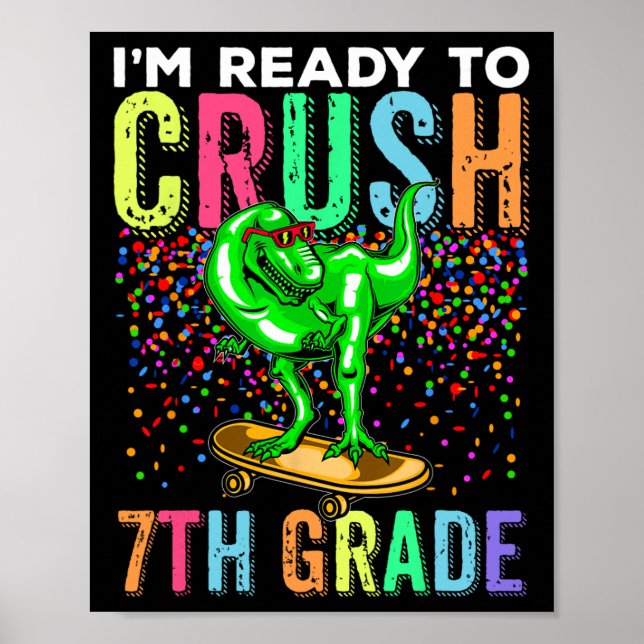 Dinosaur First Day Of School 7thgrade Skateboardin Poster (Front)