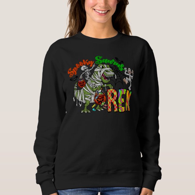 Dinosaur Halloween Spookysaurus Trex Trick Or Trea Sweatshirt (Front)