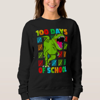 Dinosaur Happy 100th Day Of School Dino Kids 100 D Sweatshirt