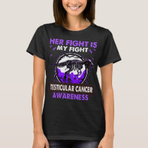 Dinosaur Her Fight is my Fight TESTICULAR CANCER  T-Shirt