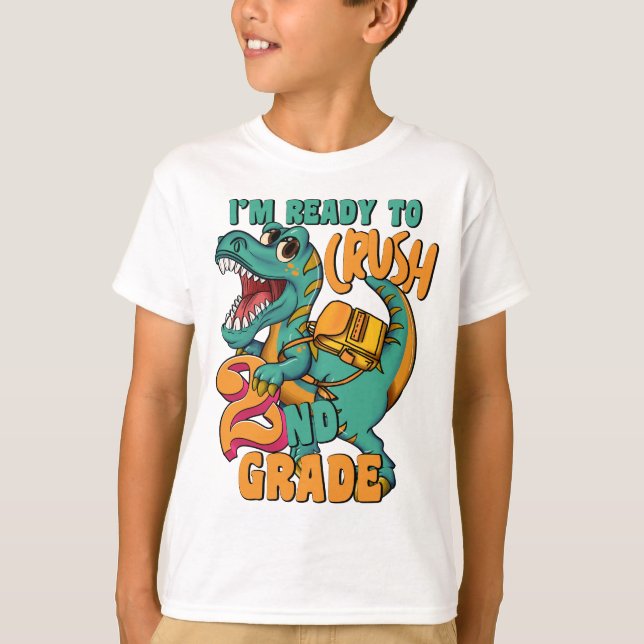 Dinosaur I’m Ready to Crush 2nd Grade  T-Shirt (Front)