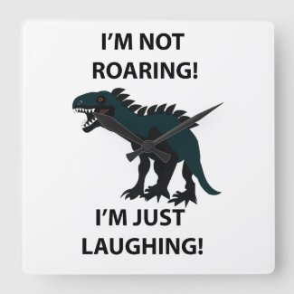Dinosaur I'm Just Laughing Funny Dinosaur 