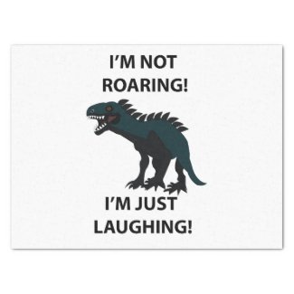 Dinosaur I'm Just Laughing Funny Dinosaur