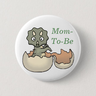Dinosaur in an Egg Baby Shower Mommy Pin Button
