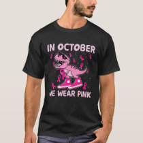 Dinosaur In October We Wear Pink Breast Cancer Kid T-Shirt