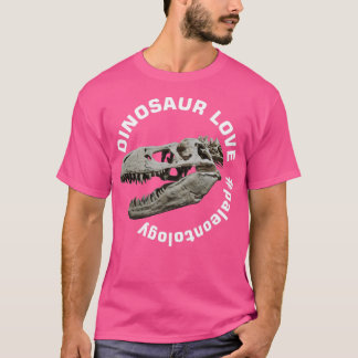 Dinosaur Love Paleontology1 T-Shirt