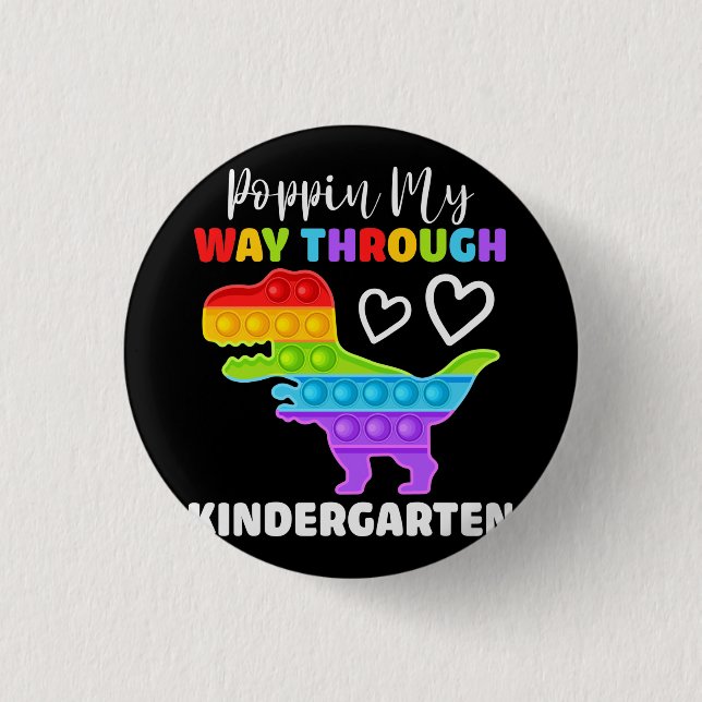 Dinosaur Poppin My Way Through Kindergarten Button (Front)