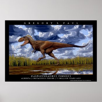 Dinosaur Poster Daspletosaurus Greg Paul by Eonepoch at Zazzle