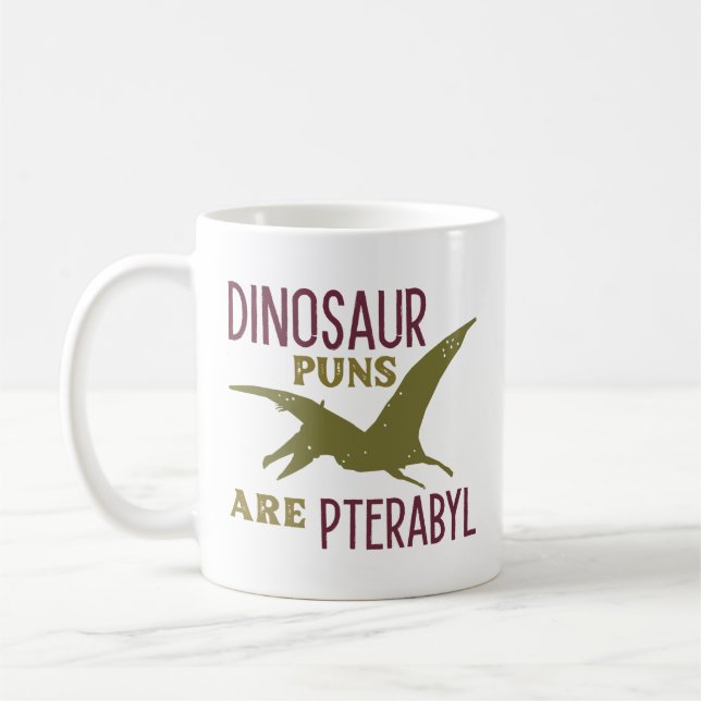 Dinosaur Puns Are Pterabyl Coffee Mug (Left)
