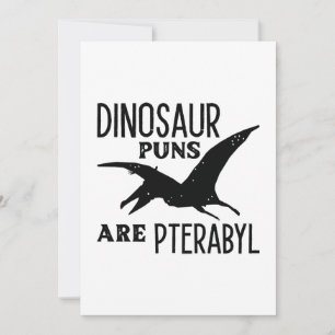 Dinosaur Puns Are Pterabyl Thank You Card