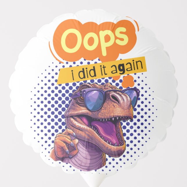 dinosaur quote  balloon (Front)