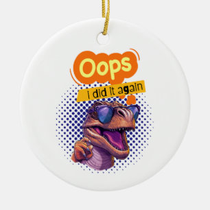 dinosaur quote ceramic ornament
