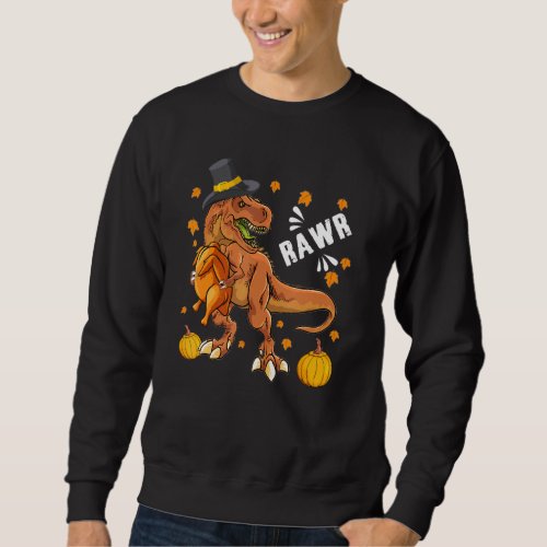 Dinosaur Rawr Thanksgiving Boys Turkey Saurus T Re Sweatshirt