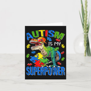 Dinosaur Rex Autism Is My Superpower Autism Awaren Card