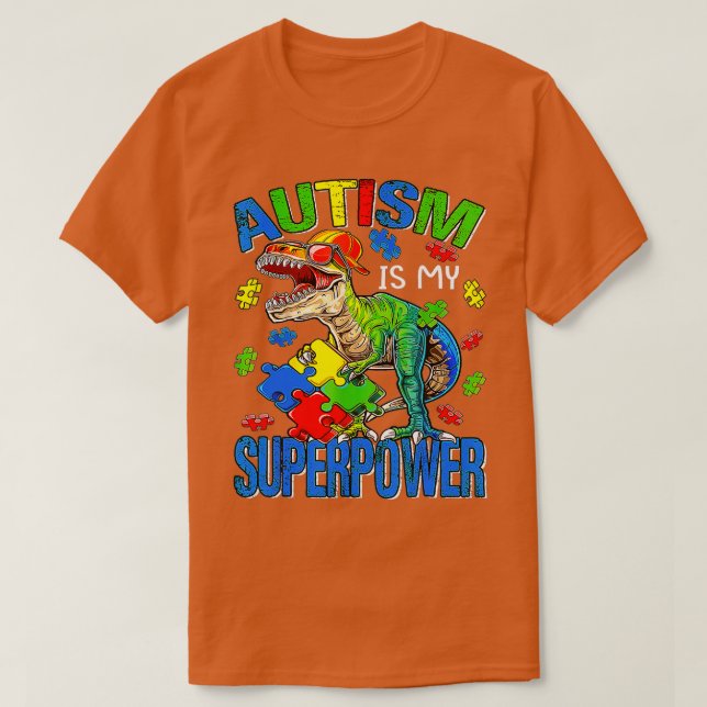 Dinosaur Rex Autism Is My Superpower Autism Awaren T-Shirt (Design Front)