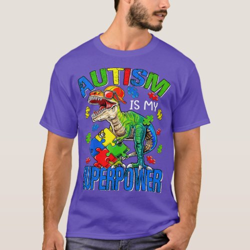 Dinosaur Rex Autism Is My Superpower Autism Awaren T_Shirt