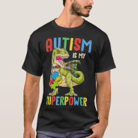 Dinosaur Rex Autism Is My Superpower Autism