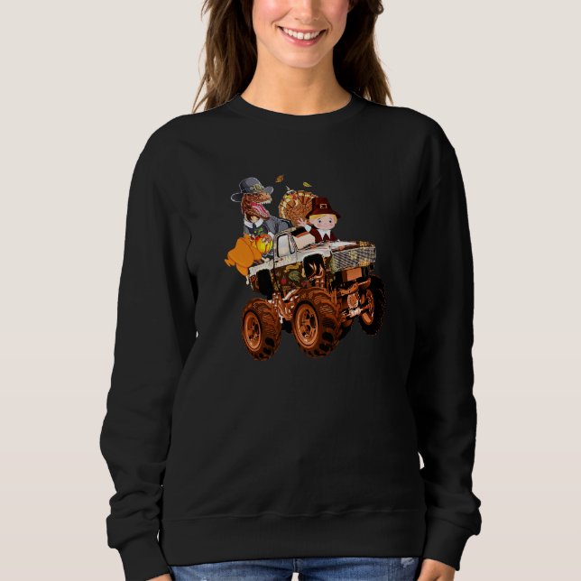 Dinosaur rex Turkey Boy Riding Monster Truck Thank Sweatshirt (Front)