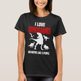 Dinosaur  Sarcastic Paleontology Rex  Dinosaurs T-Shirt