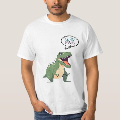 Dinosaur says dont panic T_Shirt