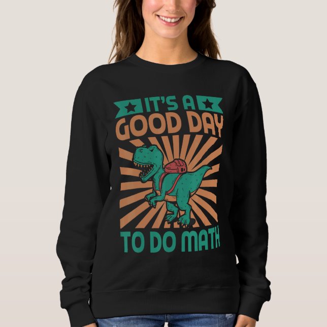 Dinosaur School Math Sweatshirt (Front)