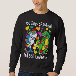 Dinosaur & Shark 100 Days of School And Still Lovi Sweatshirt
