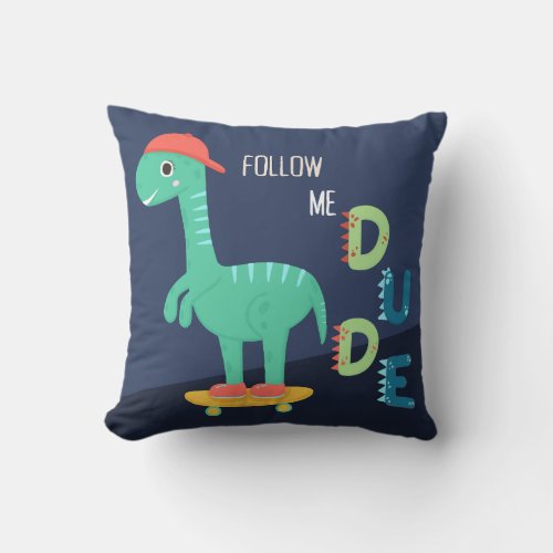 Dinosaur Skateboard Follow me Blue Teal Boy Room  Throw Pillow