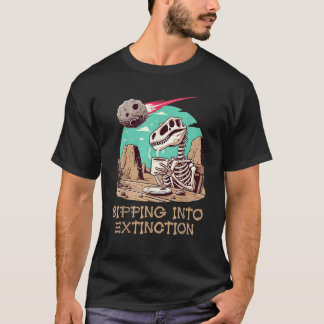 Dinosaur Skeleton Love Coffee Sipping Into Extinct T-Shirt