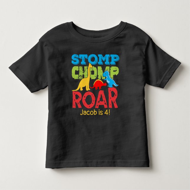 Dinosaur Stomp Chomp Roar Birthday Boy Toddler T-shirt (Front)
