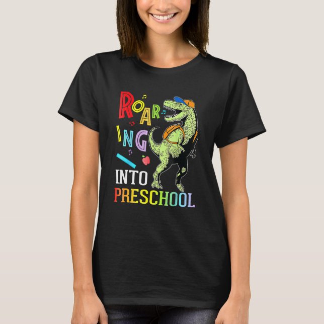 Dinosaur Student Roaring Into Preschool First Day  T-Shirt (Front)