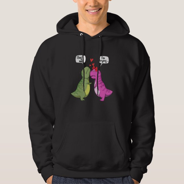 Dinosaur T Rex Couple Hug Me Funny Valentines Day  Hoodie (Front)
