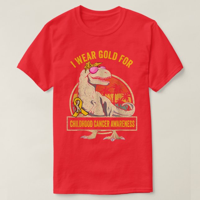Dinosaur T-rex I Wear Gold For Childhood Cancer Aw T-Shirt (Design Front)