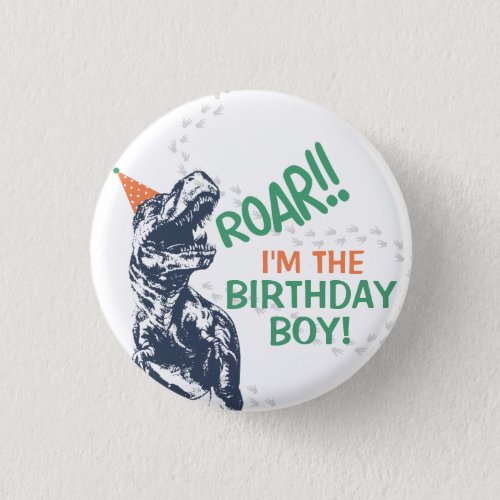 Dinosaur T_Rex in Party Hat Birthday Boy or Girl Button