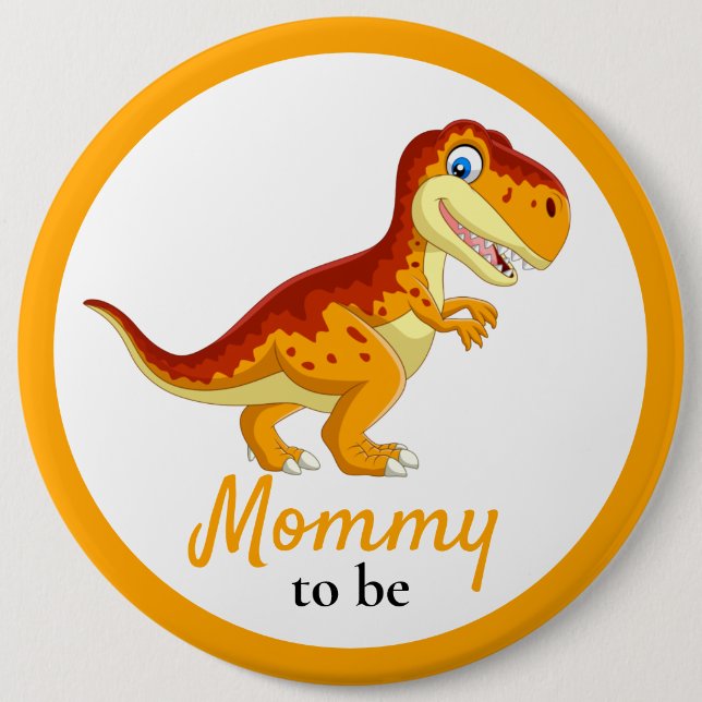 Dinosaur T REX Mommy Baby Shower  Button (Front)