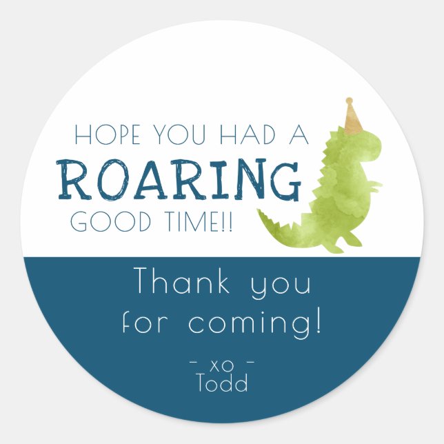 Dinosaur theme party roar roaring good time Thanks Classic Round Sticker (Front)