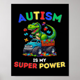 Dinosaur Trex Autism Is My Superpower Autism Aware Poster
