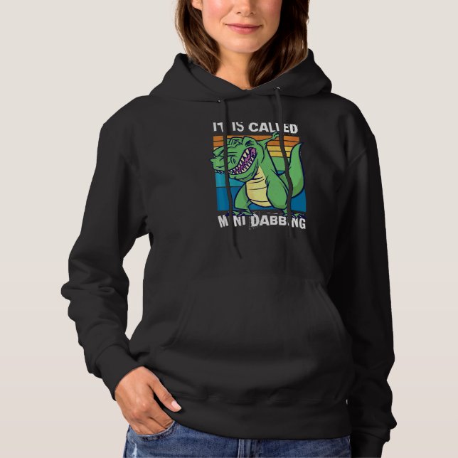 Dinosaur With Short Arms It Is Called Mini Dabbing Hoodie (Front)