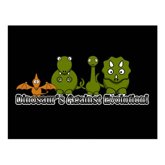 Dinosaurs Against Evolution Postcard