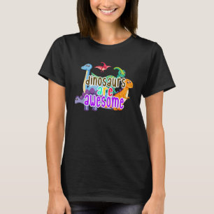 Dinosaurs are Awesome Dino Cute Dinosaur Rex T-Shirt