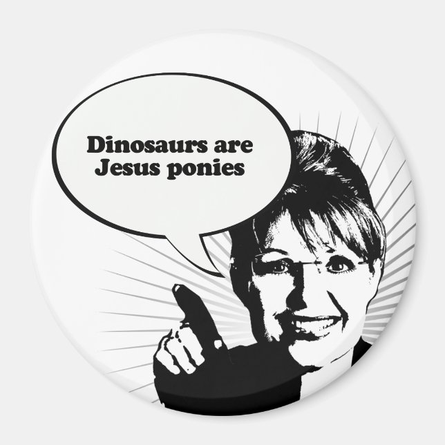 Dinosaurs are Jesus ponies Magnet (Front)