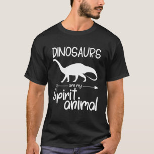 Dinosaurs Are My Spirit Animal Gift For Men Women  T-Shirt